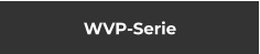 WVP-Serie