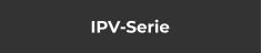 IPV-Serie